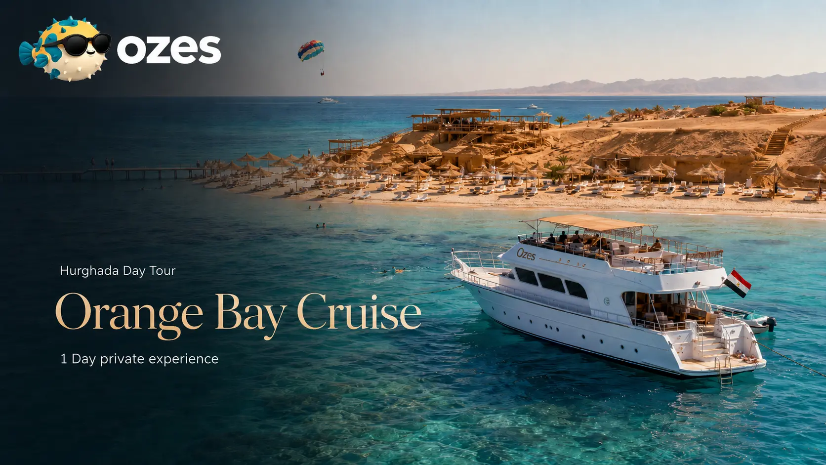 Orange Bay Hurghada Cruise Day Tour