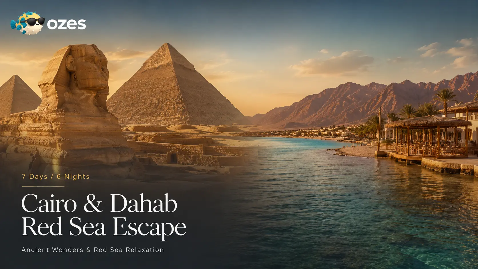 7 Days Egypt Tour: Cairo & Dahab Red Sea Escape