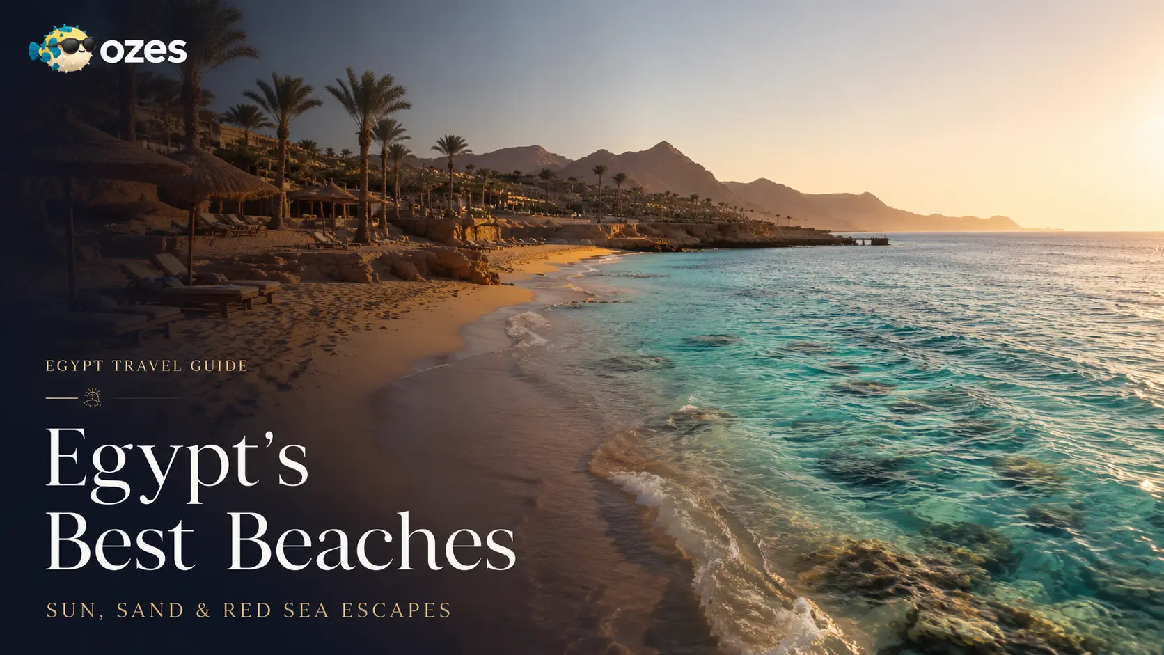 Egypt's Best Beaches: Where to Swim, Snorkel and Slow Down